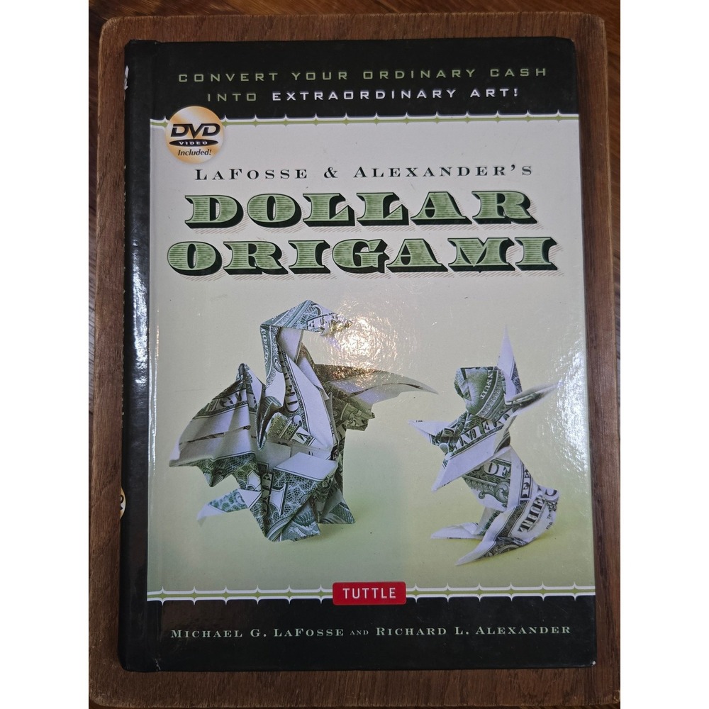 Dollar Origami LaFosse & Alexander Tuttle Publishing Book w/DVD & Practice Cash